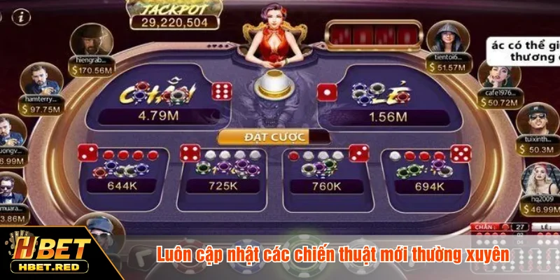 Luôn cập nhật các chiến thuật mới thường xuyên