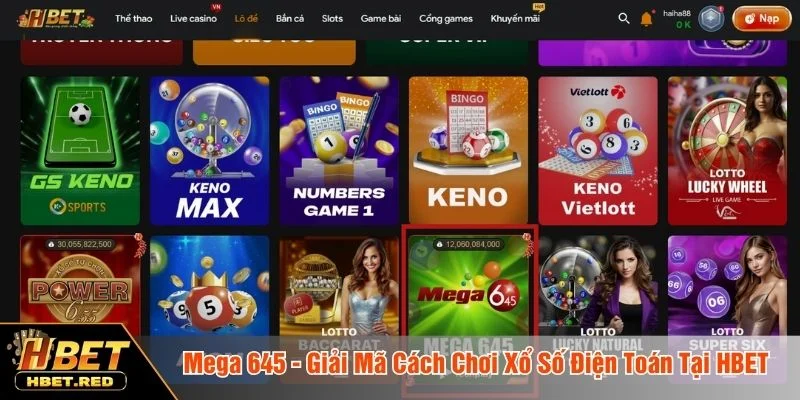 Mega 645 - Giải Mã Cách Chơi Xổ Số Điện Toán Tại HBET Mega 645