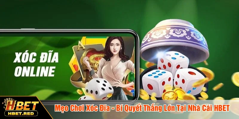 Mẹo chơi xóc đĩa