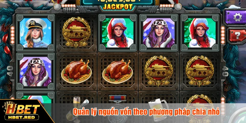 Quản lý nguồn vốn theo phương pháp chia nhỏ